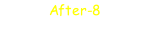 After-8